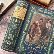 Load image into Gallery viewer, Three Girls in Mexico by Bessie Marchant Talwin Morris Style Binding Antique Book
