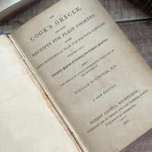 Load image into Gallery viewer, 1837 The Cook’s Oracle Receipts for Plain Cookery; Rebound Antique Book