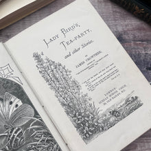 Load image into Gallery viewer, Lady-Bird's Tea-Party and Other Stories by James Crowther; Stunning Pictorial Cloth SCARCE Book
