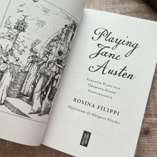 Load image into Gallery viewer, NEW Playing Jane Austen by Rosina Filippi; Parlour Plays for Drawing Room Performance