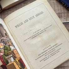 Load image into Gallery viewer, Willie and Lucy Abroad by Agnes Giberne; Victorian Book with Colour plates