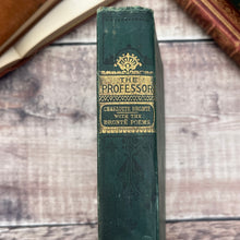 Load image into Gallery viewer, 1883 The Professor by Currer Bell (Charlotte Bronte) Victorian 19th Century Book