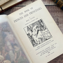 Load image into Gallery viewer, 1908 First Edition of Princes and Princesses Edited by Andrew Lang Illustrated Book
