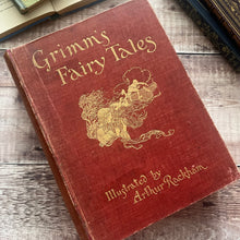 Load image into Gallery viewer, Grimm's Fairy Tales: 1909 First Edition Thus Illustrated by Arthur Rackham (et)