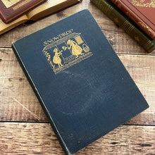 Load image into Gallery viewer, 1920 Snowdrop and Other Tales by The Brothers Grimm Illustrated by Arthur Rackham