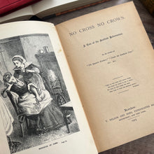 Load image into Gallery viewer, No Cross No Crown A Tale of the Scottish Reformation Beautiful Floral Cloth Binding