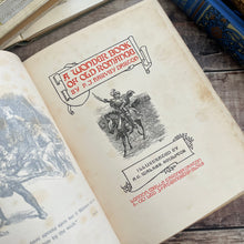 Load image into Gallery viewer, 1907 A Wonder Book of Old Romance by F J Harvey Darton