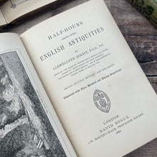 Load image into Gallery viewer, 1880 Half Hours with some English Antiquities; Victorian History Book