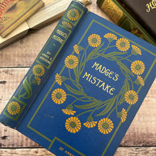 Load image into Gallery viewer, Madge's Mistake by Annie E Armstrong Floral Binding by Blackie and Son