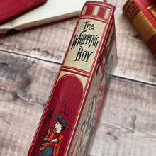 Load image into Gallery viewer, The Whipping Boy by E A Bulley Adapted from the German Pictorial Binding