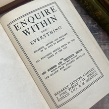 Load image into Gallery viewer, 1923 Enquire Within Upon Everything Antique Book