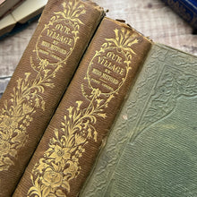 Load image into Gallery viewer, 1852 & 1856 Our Village by Miss Mary Russell Mitford; Early Victorian Two Volume Set