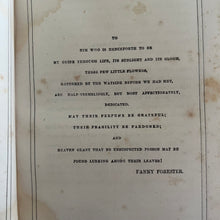 Load image into Gallery viewer, 1853 Wayside Flowers by Fanny Forester Beautiful Floral Victorian Book