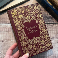 Load image into Gallery viewer, 1899 England's Helicon Collection of Lyrical and Pastoral Poetry