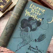 Load image into Gallery viewer, 1896 Legends from River and Mountain by Carmen Sylva