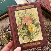 Load image into Gallery viewer, 1875 The Language and Poetry of Flowers Mid Victorian Book Beautiful Binding