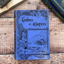 Load image into Gallery viewer, Leaders of Empires Including Queen Victoria Edwardian Antique Book