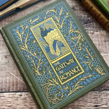 Load image into Gallery viewer, The Gateway to Romance Retold Tales from William Morris' Earthly Paradise Edwardian
