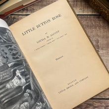 Load image into Gallery viewer, 1901 Little Button Rose by Louisa May Alcott Early 20th Century