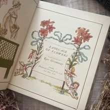 Load image into Gallery viewer, The Language of Flowers Antique Book; Illustrated by Kate Greenaway