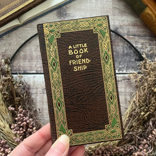 Load image into Gallery viewer, 1926 A Little Book of Friendship: Book of Quotes