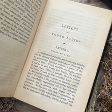 Load image into Gallery viewer, 1841 Letters to Young Ladies by Mrs L.H.Sigourney; Early Victorian Social History