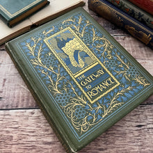 Load image into Gallery viewer, The Gateway to Romance Retold Tales from William Morris' Earthly Paradise Edwardian