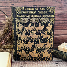 Load image into Gallery viewer, 1910 Tales of the Canterbury Pilgrims Retold from Geoffrey Chaucer Beautiful Binding (Et)