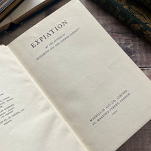 Load image into Gallery viewer, First Edition Expiation by Elizabeth Von Arnim Antique Book by Macmillan 1929