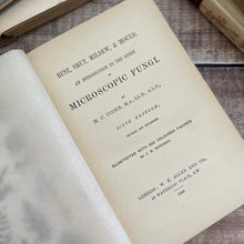 Load image into Gallery viewer, 1898 An Introduction to the Study of Microscopic Fungi; Illustrated Victorian Book