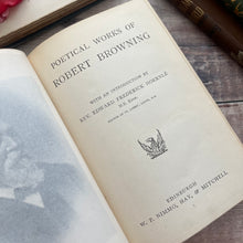 Load image into Gallery viewer, The Poetical Works of Robert Browning; Victorian 19th Century Antique Book