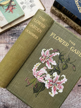 Load image into Gallery viewer, 1907 The Flower Garden by TW Sanders Beautiful Floral Binding