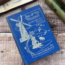 Load image into Gallery viewer, 1917 Jan of the Windmill by Juliana Horatia Ewing; Illustrated by M.V.Wheelhouse