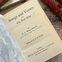 Load image into Gallery viewer, Songs and Verses and The True Cross by G J Whyte Melville Half Leather