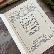 Load image into Gallery viewer, J M Barrie's Peter Pan in Kensington Gardens; Illustrated Arthur Rackham