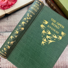 Load image into Gallery viewer, 1926 The Open Road by EV Lucas; A Book of Verse for Wayfarers