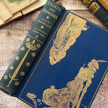 Load image into Gallery viewer, 1908 First Edition of Princes and Princesses Edited by Andrew Lang Illustrated Book