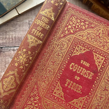 Load image into Gallery viewer, 1857 The Course of Time A Poem by Robert Pollok Early Victorian Illustrated Book