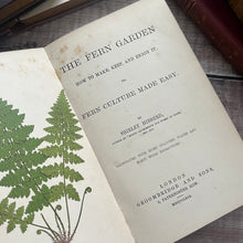 Load image into Gallery viewer, 1869 The Fern Garden by Shirley Hibberd Mid Victorian Book with Plates
