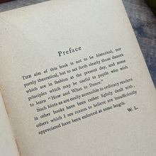 Load image into Gallery viewer, 1912 How and What to Dance by W Lamb Antique Book (Et)