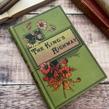 Load image into Gallery viewer, The King's Highway or Illustrations on the Ten Commandments Floral Book