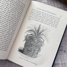 Load image into Gallery viewer, 1879 The New Practical Window Gardener; Scarce Mid Victorian Illustrated Gardening Book