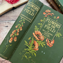 Load image into Gallery viewer, 1907 Flowers of the Field by Rev CA Johns; Antique Floral Binding Book
