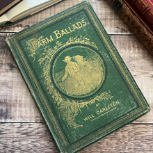 Load image into Gallery viewer, 1875 Farm Ballads by William Carleton Illustrated 19th Century Book
