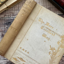 Load image into Gallery viewer, The More Excellent Way Words of the Wise A Sequence of Meditations; Antique Book

