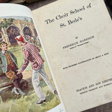 Load image into Gallery viewer, The Choir School of St Bedes by Frederick Harrison Antique Children's Literature
