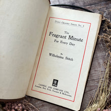 Load image into Gallery viewer, The Fragrant Minute for Every Day by Wilhelmina Stitch Antique Yapp Suede Binding

