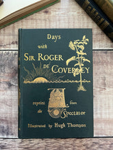 Load image into Gallery viewer, 1892 Days with Sir Roger de Coverley Reprint from the Spectator Macmillan Cranford Series
