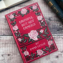 Load image into Gallery viewer, Beautiful But Not Famous by Emma Leslie; Beautiful Floral Binding Book
