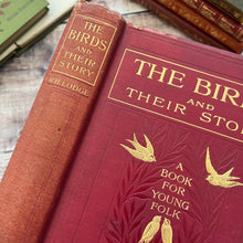 Load image into Gallery viewer, The Birds and Their Story by R.B.Lodge A Book for Young Folk Edwardian Illustrated
